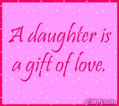 pic for A daughter is a gift of love  250x222